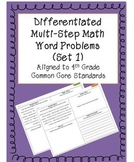 Differentiated Multi-step Math Word Problems 4th Grade Common Core (Set 1)