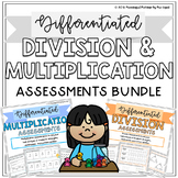 Differentiated Multiplication and Division Assessments BUNDLE