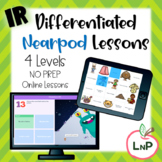 Differentiated Nearpod Lessons for R-Controlled Vowels IR