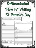 Differentiated No Prep How to Catch a Leprechaun How To Writing
