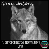 Differentiated Nonfiction Unit: Gray Wolves