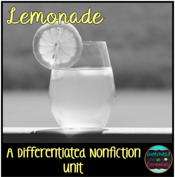 Preview of Differentiated Nonfiction Unit: Lemonade