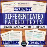 Differentiated Paired Texts: LeBron James and Michael Jord