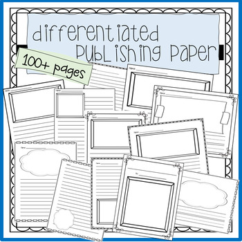Preview of Differentiated Paper Choice and Publishing Paper // 100 plus pages!!