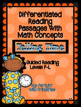 Preview of Differentiated Reading Passages with Math Concepts: Telling Time