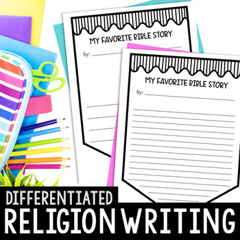 Preview of Differentiated Religion Writing Activities - My Favorite Bible Story