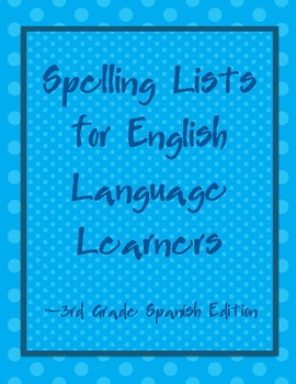 Preview of Differentiated Spelling Lists for English Language Learners and All Students