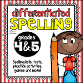 Differentiated Spelling for 4th & 5th Grade