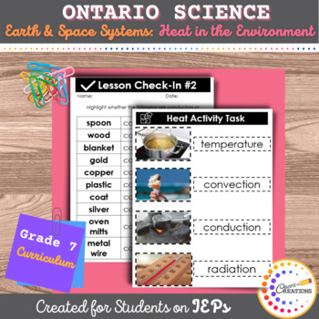 Preview of Differentiated Tasks | Heat in the Environment | Grade 7 Ontario | Science