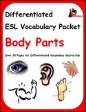 Differentiated Vocabulary Packet for ESL Students - Body Parts