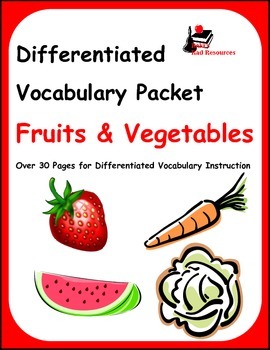 Preview of Differentiated Vocabulary Packet for ESL Students - Fruits & Vegetables