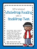 Differentiated Whole-Group Reading with a Small-Group Twist