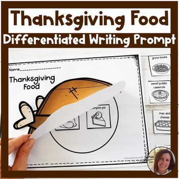 Preview of Differentiated Writing Prompt | Favorite Thanksgiving Food | Special Ed Resource
