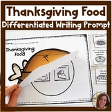 Differentiated Writing Prompt | Favorite Thanksgiving Food