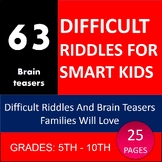 Difficult Riddles For Smart Kids: 63 Difficult Riddles And