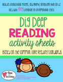 Dig Deep Reading Activity Sheets