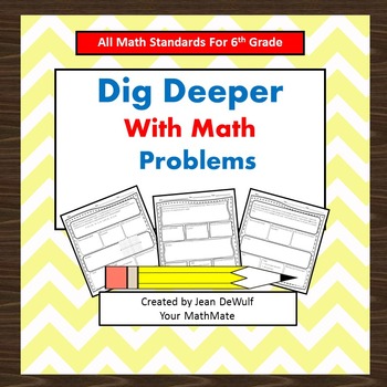 Preview of Dig Deeper Math Problems Bundle  All 6th Grade Math Standards Included