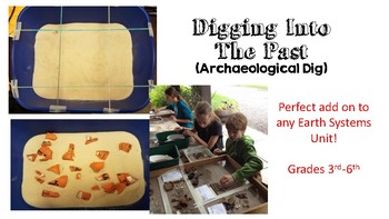Preview of Digging Into The Past (archaeological Dig STEM Investigation)