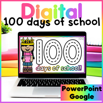 Preview of Digital 100 Days of School - Google Slides™ | SeeSaw™ | PowerPoint