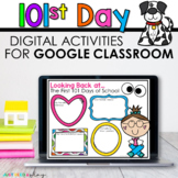 Digital 101st Day of School Activities for Google Classroo