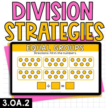 Preview of Digital 3rd Grade Division Strategies for Google Slides™ 3.OA.2