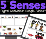 Digital 5 Senses Visuals and Activities for GoogleSlides™