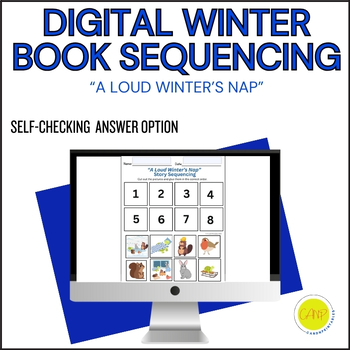Preview of Digital "A Loud Winter's Nap" Book Companion Sequencing, Narrative Retell