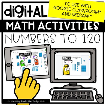 Preview of Digital Activities Math Numbers to 120 for Google Classroom™ & Seesaw™