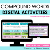 Digital Activities for Compound Words (Google Slides)
