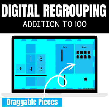 Preview of Two-Digit Digital Addition with Regrouping Place Value Practice in Google Slides