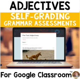 Digital Adjectives SELF-GRADING Assessments for Google Classroom