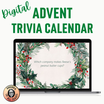 Preview of Digital Advent Trivia Calendar Middle School General Knowledge EDITABLE!