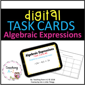 Preview of Digital Algebraic Expressions Task Cards for use w Google Slides or PowerPoint