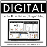Digital Alphabet Activities (Google Slides™) - Letter Hh