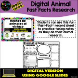 Digital Animal Fast Facts (Spanish Version) - Google Class