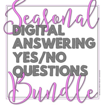Preview of Digital Answering Yes or No Questions - SEASONAL BUNDLE