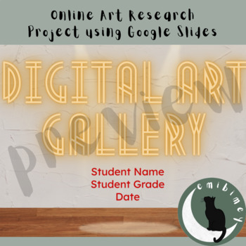 Preview of Digital Art Gallery: Online Research and Google Slides™ Project