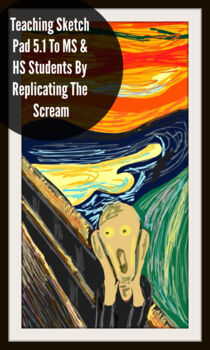 Preview of Digital Art Lesson Using Sketch Pad 5.1 To Recreate Edvard Munch's The Scream