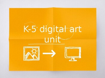Preview of Digital Art Unit [K-5]