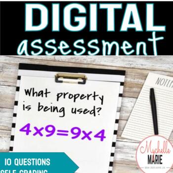 Preview of Digital Assessment Properties of Addition and Multiplication