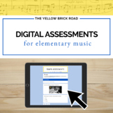 Digital Assessments for Elementary Music