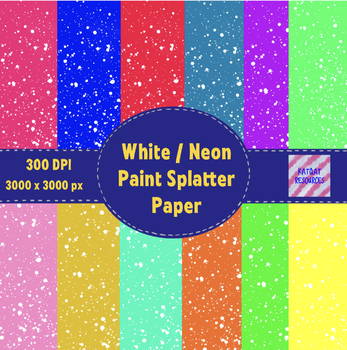 Preview of Digital Backgrounds/ Papers Pack - Paint Splatter Neon / White