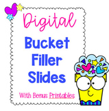 Digital Bucket Filler Slides-- With Bonus Printables