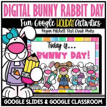 Preview of Digital Bunny & Rabbit Day Activities Distance Learning Google Slides