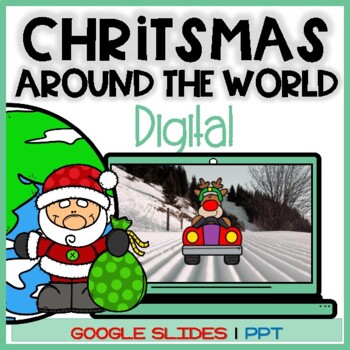 Preview of Digital CHRISTMAS AROUND THE WORLD | Google Slides | PPT