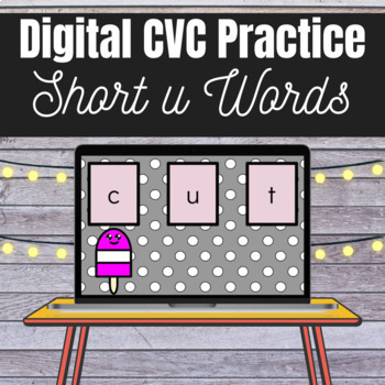 Preview of Digital CVC Blending Boards! Short u Words {Google Slides Presentation} EDITABLE