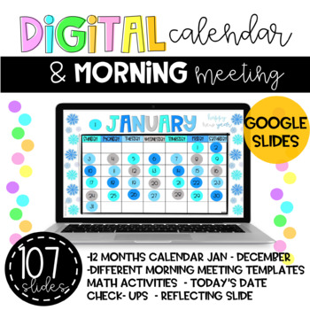 Preview of Digital Calendar and Morning Meeting Daily Google Slides- Editable -107 Slides