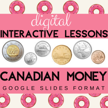 Preview of Digital Canadian Coins & Money Interactive FUN Activities Google Classroom