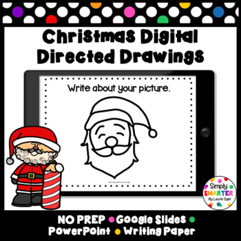 Preview of Digital Christmas Directed Drawing and Writing Activities For GOOGLE CLASSROOM