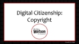 Digital Citizenship: Copyright Lesson & Activities
